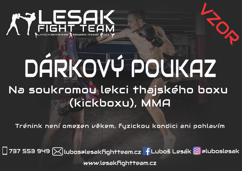 Lesák Fight Team - dárkový poukaz na soukromé lekce (Kickbox ,K1, Thajský box) kondiční cvičení Heřmanův Městec, Přelouč, Chrudim.